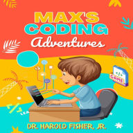 Max's Coding Adventures