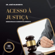 Acesso à justiça: democracia e desenvolvimento (Abridged)