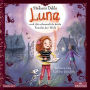 Luna und die schauerlich-beste Familie der Welt (Abridged)