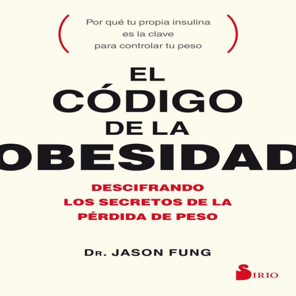 El código de la obesidad: Descifrando los secretos de la pérdida de peso