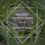 Whitefoot the Wood Mouse