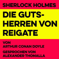 Die Gutsherren von Reigate: Sherlock Holmes