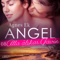 Angel 8: Alla älskar Gavin*- Erotisk novell