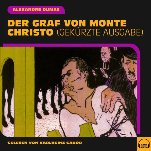 Der Graf von Monte Christo: Gekürzte Ausgabe (Abridged)