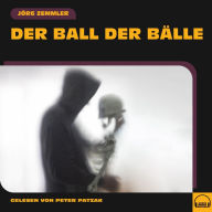 Der Ball der Bälle