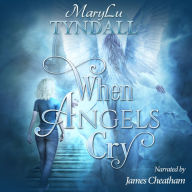 When Angels Cry