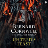 Uhtred's Feast: Inside the World of The Last Kingdom