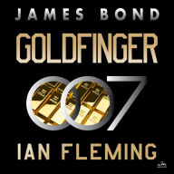 Goldfinger (James Bond Series #7)