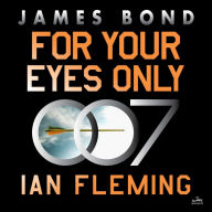 For Your Eyes Only (James Bond Series #8)