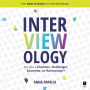 Interviewology: The New Science of Interviewing