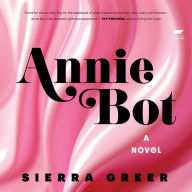 Annie Bot: A Novel