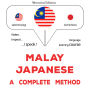 Melayu - Jepun: kaedah lengkap: Malay - Japanese : a complete method