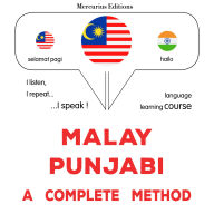 Bahasa Melayu - Punjabi: kaedah yang lengkap: Malay - Punjabi : a complete method