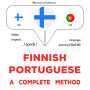 suomi - portugali: täydellinen menetelmä: Finnish - Portuguese : a complete method