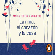 La niña, el corazón y la casa