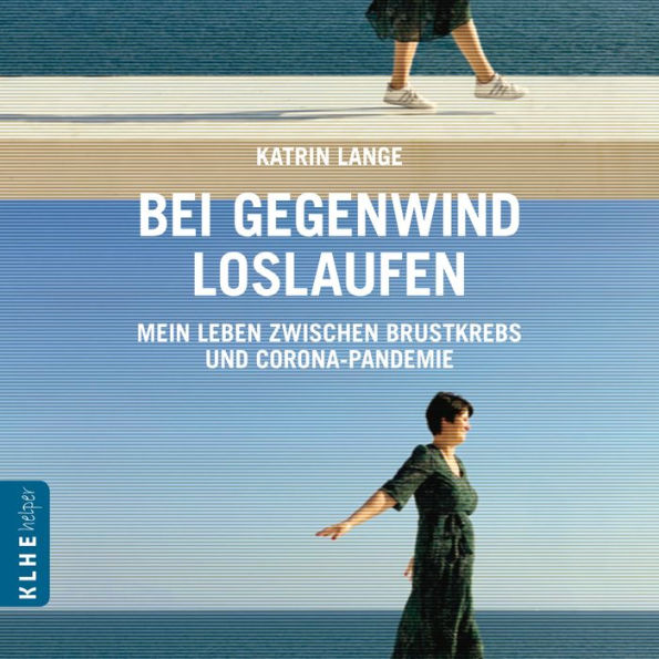 Bei Gegenwind loslaufen: Mein Leben zwischen Brustkrebs und Corona-Pandemie