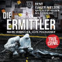 Die Ermittler - Wahre Verbrechen, echte Polizeiarbeit: True Crime