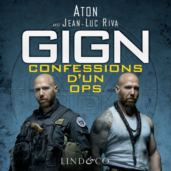 GIGN: Confessions d'un OPS