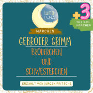 Gebrüder Grimm: Brüderchen und Schwesterchen plus drei weitere Märchen: Brüderchen und Schwesterchen, Die kluge Else, Der Schneider im Himmel, Der Gevatter Tod, Teil 06 / 40