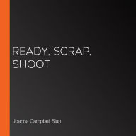 Ready, Scrap, Shoot