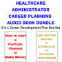 Healthcare Administrator Career Planning Audio Book Bundle: 3 in 1 Career Development Plan Box Set