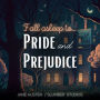 Fall Asleep to Pride and Prejudice: A soothing reading for relaxation and sleep