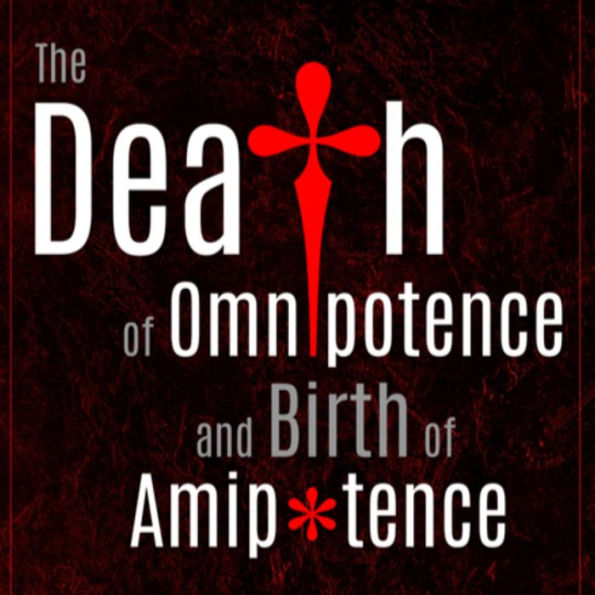 The Death of Omnipotence and Birth of Amipotence
