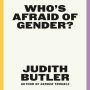 Who's Afraid of Gender?