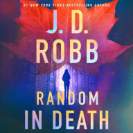 Random in Death: An Eve Dallas Novel (In Death Series #58)