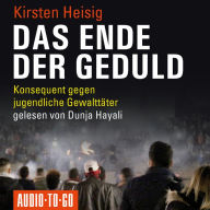 Das Ende der Geduld (ungekürzt)