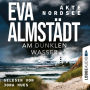 Am dunklen Wasser - Akte Nordsee, Teil 1 (Ungekürzt)