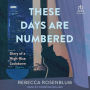 These Days Are Numbered: Diary of a High-Rise Lockdown