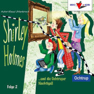 Shirley Holmes und die Ochtruper Nachtigall