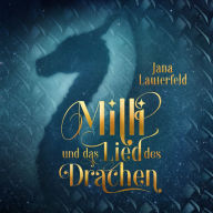 Milli und das Lied des Drachen