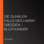 Die dunklen Fälle des Harry Dresden - Bluthunger