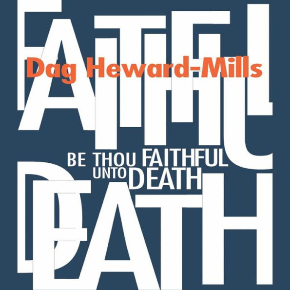 Be Thou Faithful unto Death