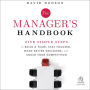 The Manager's Handbook: Five Simple Steps to Build a Team, Stay Focused, Make Better Decisions, and Crush Your Competition