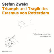 Triumph und Tragik des Erasmus von Rotterdam