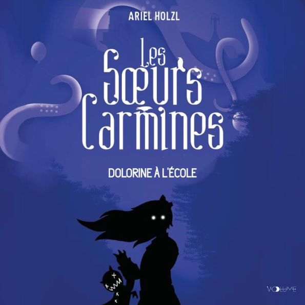 Les Soeurs Carmines III: Dolorine à l'école