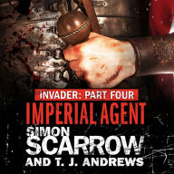 Invader: Imperial Agent: Part Four