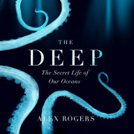 The Deep: The Secret Life of Our Oceans