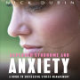 Asperger Syndrome and Anxiety: A Guide to Successful Stress Management