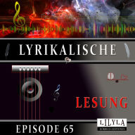 Lyrikalische Lesung Episode 65