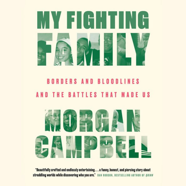 My Fighting Family: Borders and Bloodlines and the Battles That Made Us