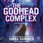 The Godhead Complex (The Maze Cutter #2)