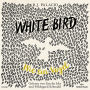 White Bird - Wie ein Vogel (Abridged)