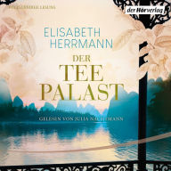 Der Teepalast: Roman