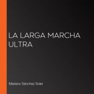 La larga marcha ultra