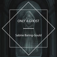 Only a Ghost