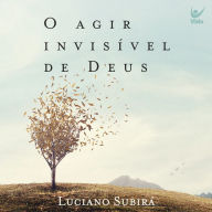 O agir invisível de Deus